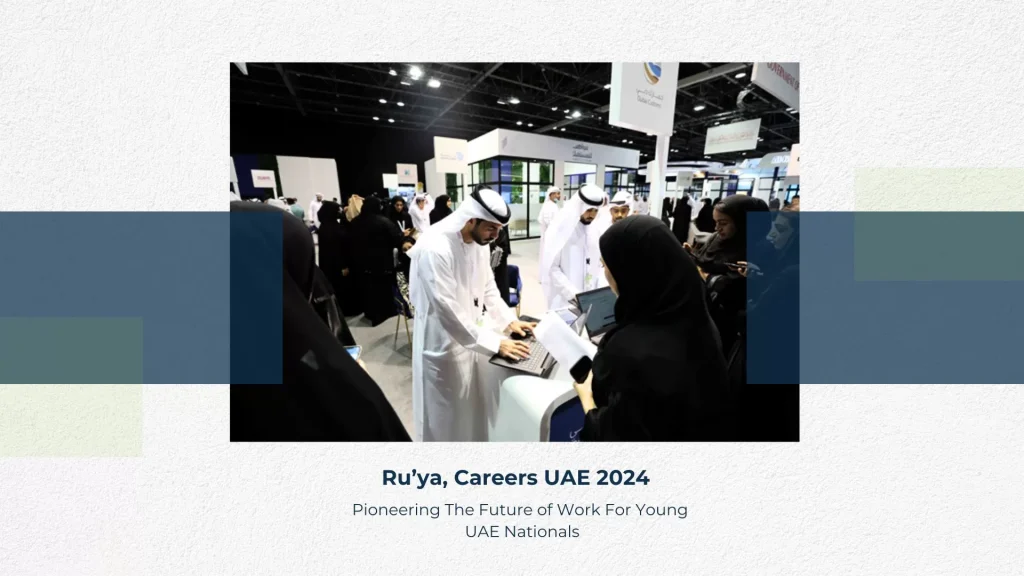 Ru’ya, Careers UAE 2024: Pioneering The Future of Work For Young UAE Nationals